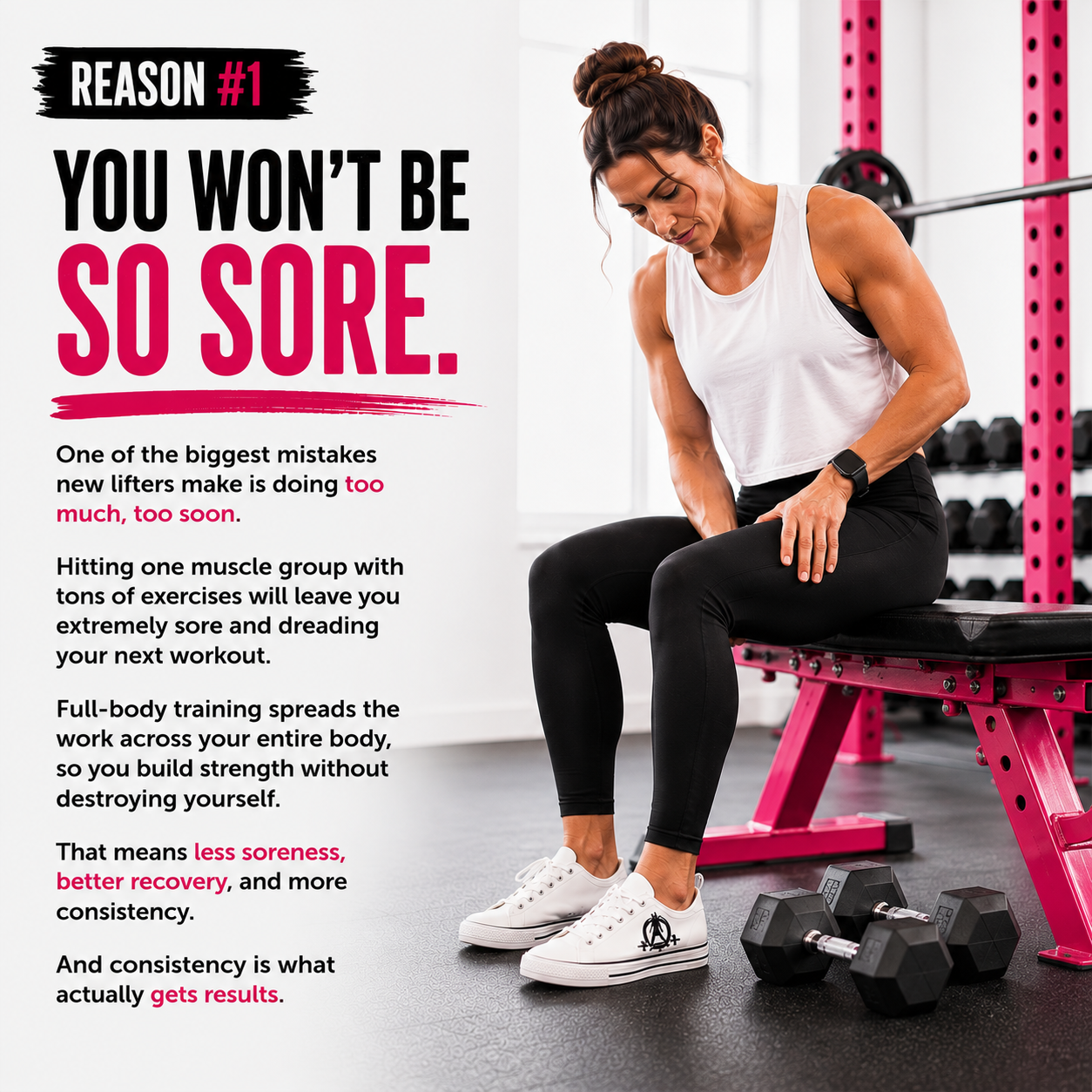 Reason 1: You Won't Be So Sore