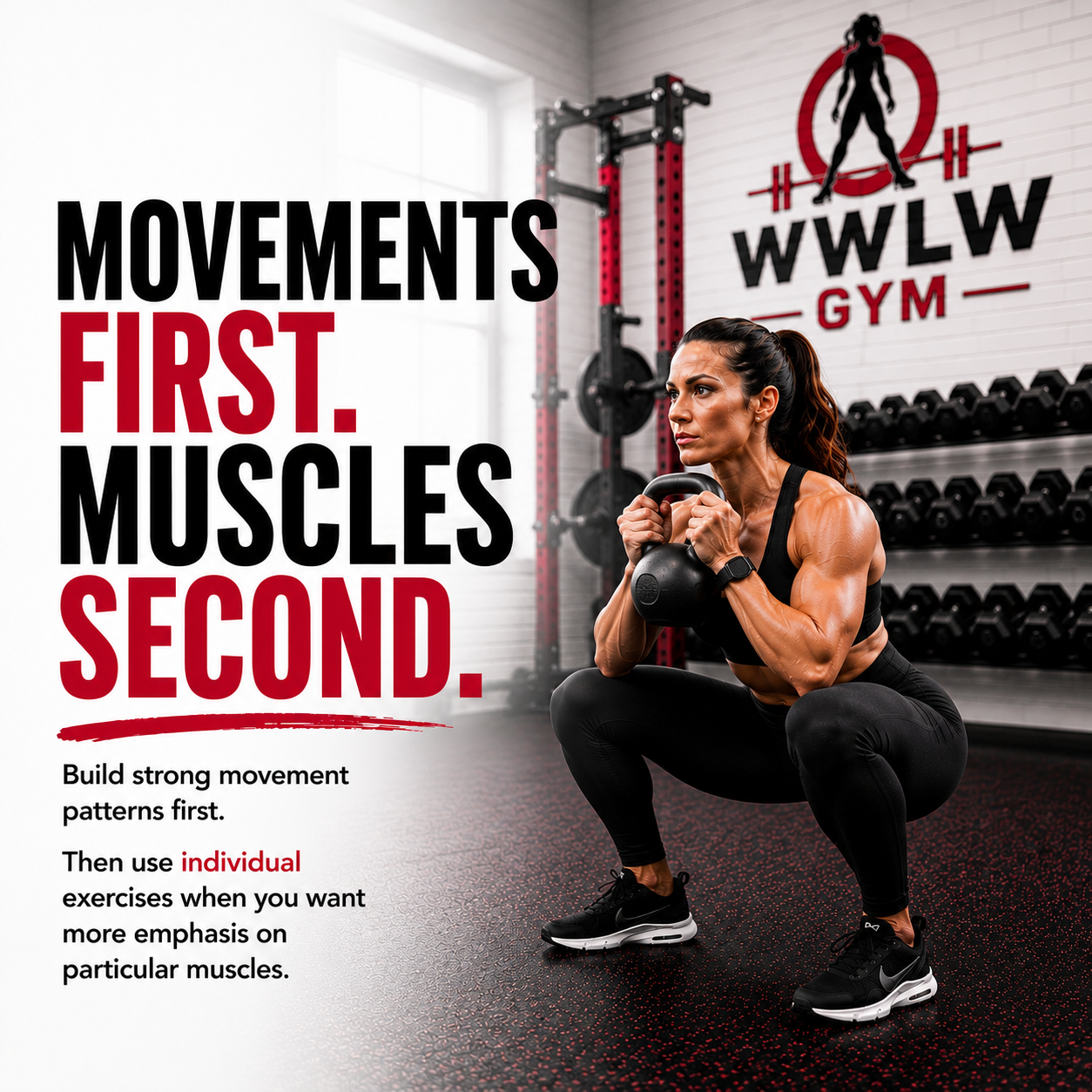 Movements First. Muscles Second.