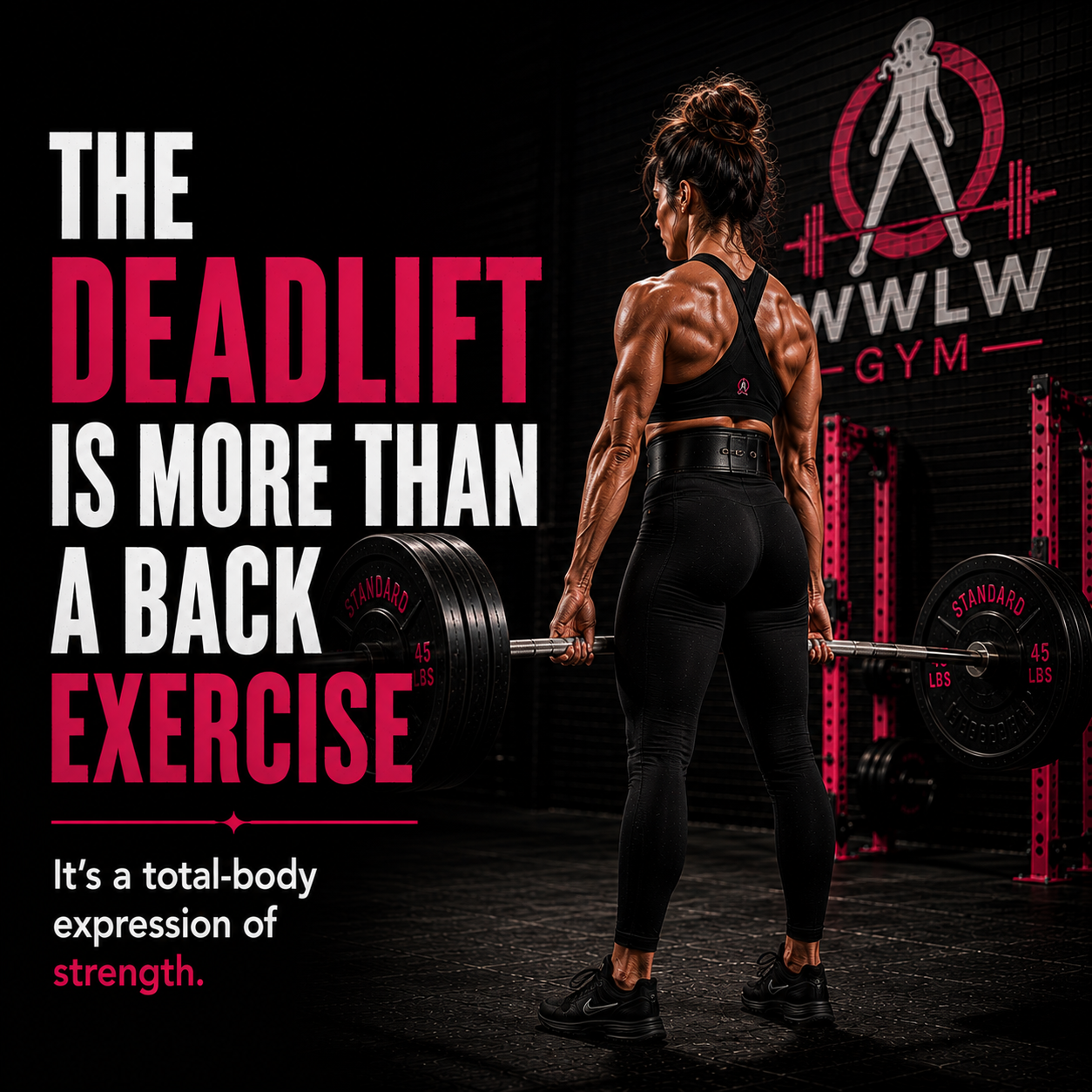 The Deadlift Is More Than A Back Exercise